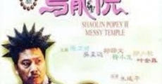 Ver película Shaolin Popey II: Messy Temple