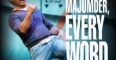 Shaun Majumder, Every Word Is Absolutely True (2012) stream