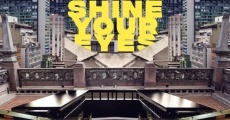 Película Shine Your Eyes