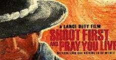 Shoot First and Pray You Live (Because Luck Has Nothing to Do with It) (2008) stream