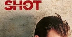 Shot (2017) stream