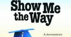 Película Show Me the Way