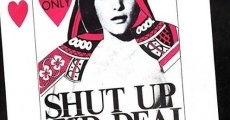 Filme completo Shut Up and Deal