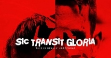 Película Sic Transit Gloria