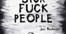 Ver película Sick fuck people