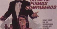 Siempre fuimos compañeros (1973)