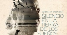 Filme completo Silencio en la Tierra de los Sueños