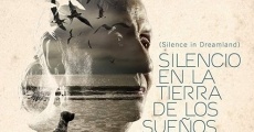 Silencio en la tierra de los sueños film complet