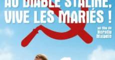 Au diable Staline, vive les mariés! streaming