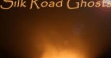 Silk Road Ghosts