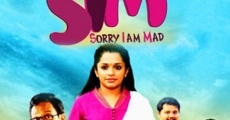 SIM: Sorry I'm Mad (2013)