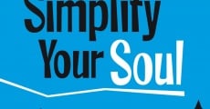 Película Simplify Your Soul