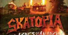 Skatopia: 88 Acres of Anarchy streaming