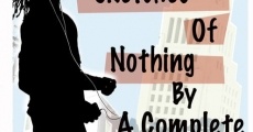 Sketches of Nothing by a Complete Nobody