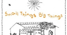 Small Things, Big Things (2014) stream