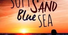 Soft Sand, Blue Sea