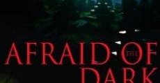 Afraid of the Dark film complet