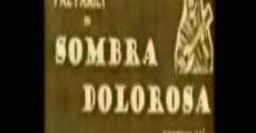 Filme completo Sombra dolorosa