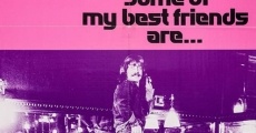 Some of My Best Friends Are... (1971)
