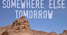 Somewhere Else Tomorrow