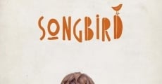 Songbird (2018) stream