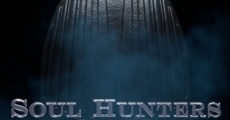 Soul Hunters film complet