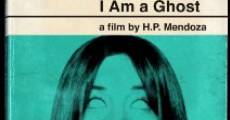 I Am a Ghost film complet