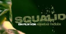 Filme completo Squalid