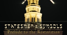 Película Statesmen & Symbols: Prelude to the Restoration