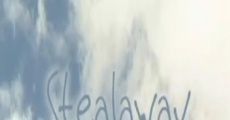 Stealaway (2005) stream