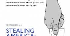 Película Stealing America: Vote by Vote