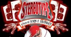 Stereotype (2013) stream