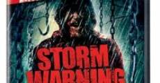 Storm Warning - Überleben kann tödlich sein