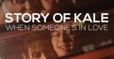 Filme completo Story of Kale: When Someone's in Love