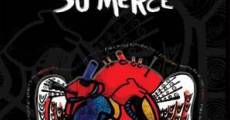 Su mercé (2007) stream