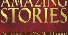 Amazing Stories: Welcome to My Nightmare (1986) stream