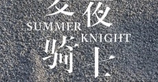 Summer Knight (2019)