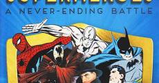 Superheroes: A Never-Ending Battle (2013) stream
