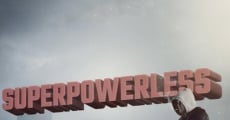 Filme completo Superpowerless