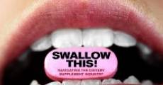Película Swallow This! Navigating the Dietary Supplement Industry