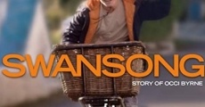 Película Swansong: Story of Occi Byrne