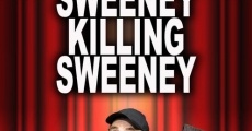 Película Sweeney Killing Sweeney