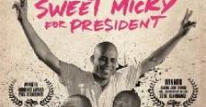 Sweet Micky for President