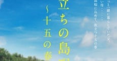 Filme completo Tabidachi no shima uta - 15 ho haru