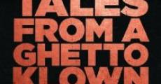 Tales from a Ghetto Klown (2013) stream