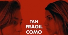 Tan frágil como un segundo (2015) stream