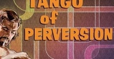 Película Tango of Perversion