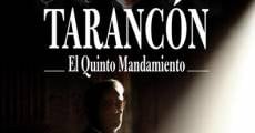 Tarancón. El quinto mandamiento (2011) stream