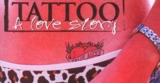 Película Tattoo, a Love Story