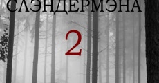 Tayna Slendermena 2 film complet